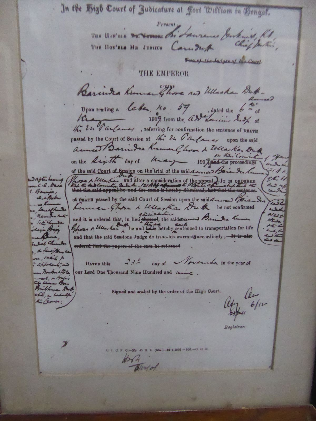 Not the judges who signed this bit of paper in 1909, commuting to transportation for life the death sentence imposed on Barindra Kumar Ghose