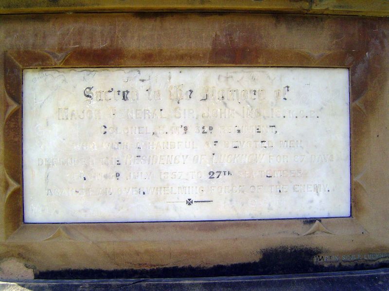The monument in the previous photo carries this plaque. "Sacred to the Memory of Major General Sir John Inglis, I.C.S., Colonel, H. M's 32rd