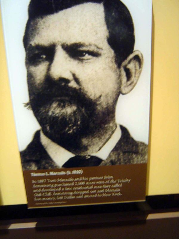 Tom Marsalis was one of the two men who promoted Oak Cliff. His partner, John Armstrong, sold out when Marsalis decided to raise the price o