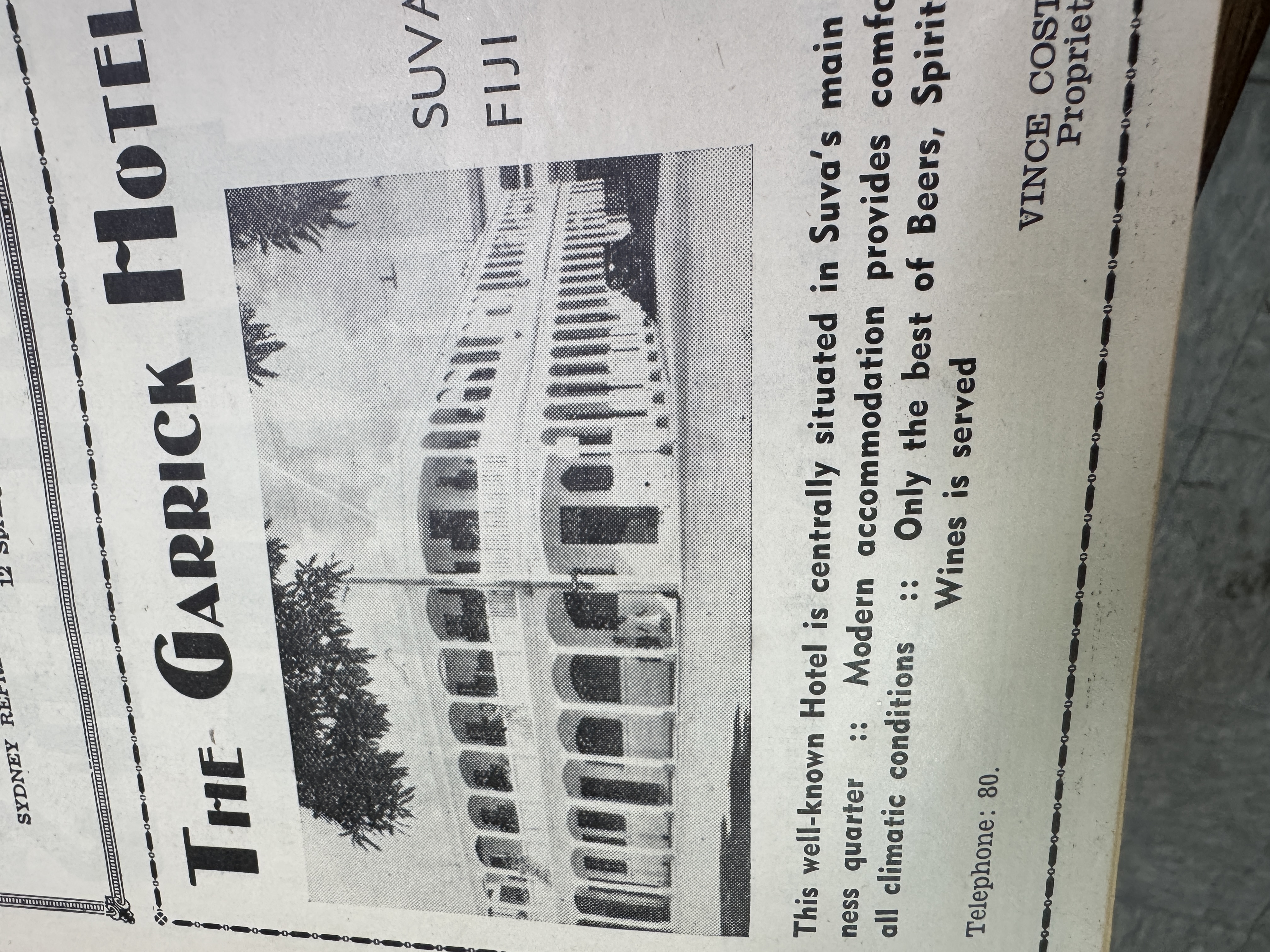 The Garrick opened in 1882 and closed in 1970.  Theadvertisement comes from the Pacific Islands Monthly, July, 1955.